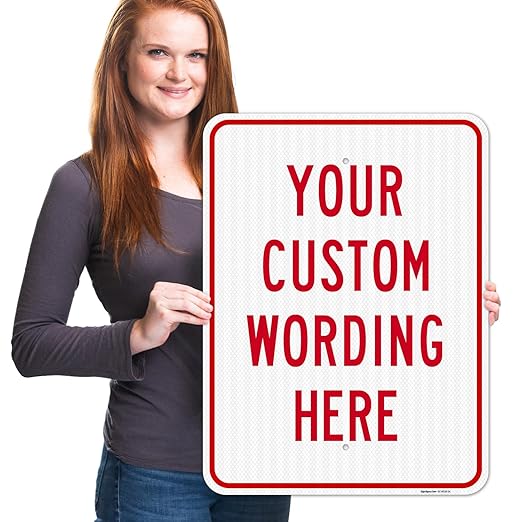Custom Sign, Personalized Metal Signs, Customize for Office, Business, Workplace, Office, Home, Airbnb, Delivery Signs, 18x24 Inches, 3M EGP Reflective .080 Aluminum, Made in USA
