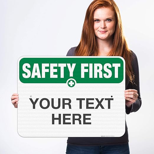 Custom Safety First Sign, OSHA Sign, 18x24 Inches, 3M EGP Reflective .080 Aluminum, Fade Resistant, Indoor/Outdoor Use, Made in USA