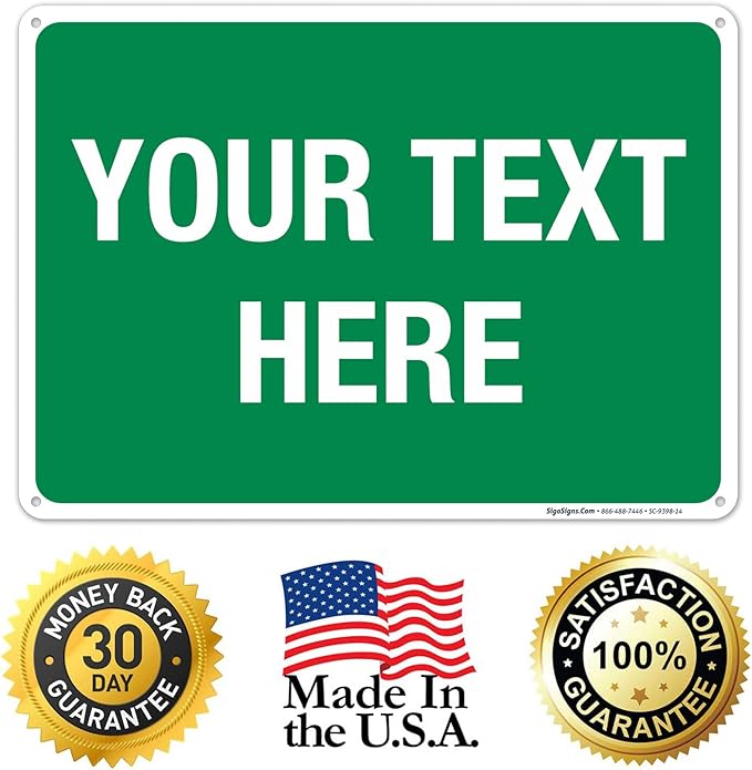 Personalized Custom Green Background Customize for Office, Business, Workplace, Home, Airbnb, Delivery Sign, 10x14 Inches, Rust Free .040 Aluminum, Fade Resistant, Made in USA by Sigo Signs