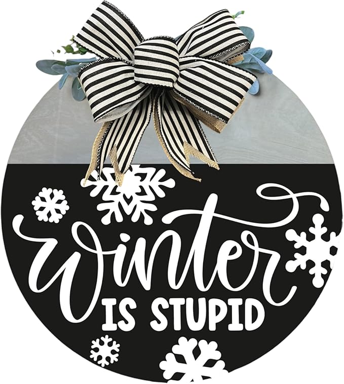 Wood front door sign Wood sign Home decor Welcome sign Sign for front door House warming gift Wedding gift (Winter is stupid2.0(UV092(A62) S004, 30" Width)