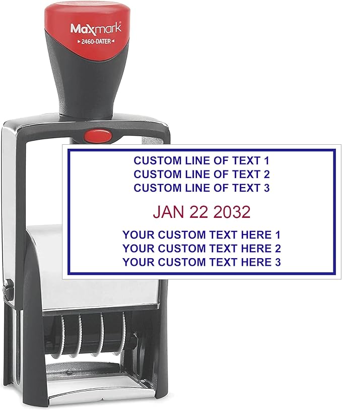 MaxMark Heavy Duty Date Stamp with 6-Line Custom Text, Self Inking Date Stamp - 2460 - Choose from Many Font and Color Options