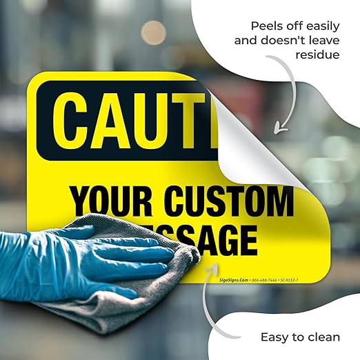 Custom Caution Sign, OSHA Sign, 10x7 Inches, 4 Mil Vinyl Decal Stickers Weather Resistant, Made in USA