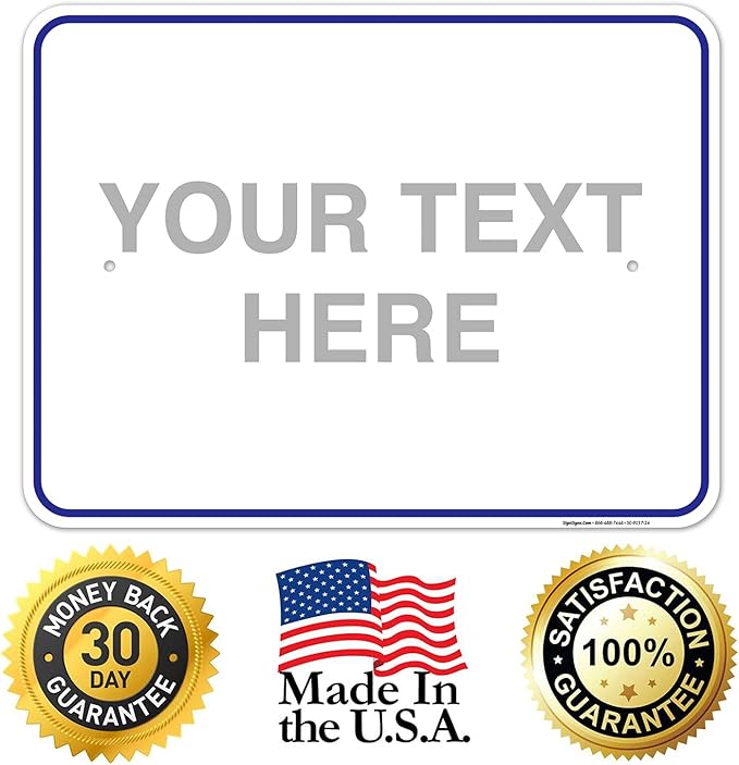 Custom Sign, Personalized Metal Signs, Customize for Office, Business, Workplace, Home, Airbnb, Delivery Blue Signs, 18x24 Inches, Rust Free .063 Aluminum, Fade Resistant, Made in USA by Sigo Signs