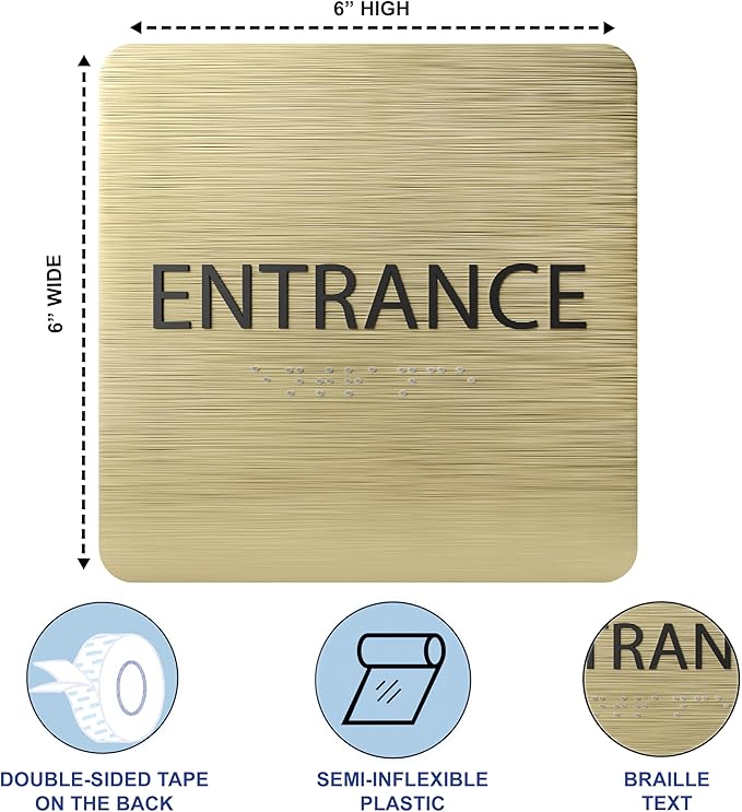 ADA CENTRAL SIGNS - 6" X6" Entrance Sign - ADA Compliant Tactile Graphics Grade 2 Braille Text Acrylic Wall Sign - Entry, Way in, Access Signs for Office, Hotel, Schools, Apartment, and Restaurants