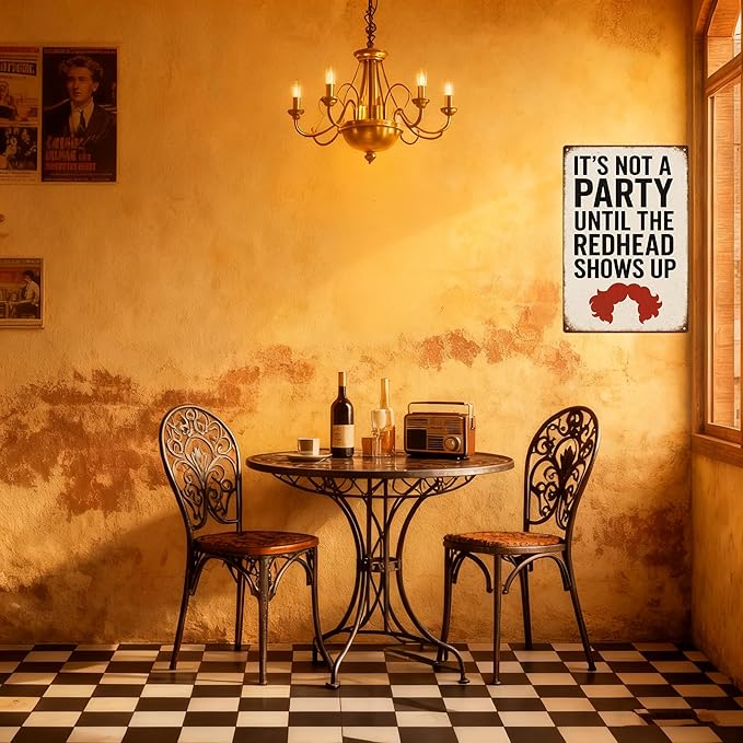 Funny Vintage Redhead Metal Sign –“IT’S NOT A PARTY UNTIL THE REDHEAD SHOWS UP” Retro Wall Decor for Home Bar, Game Room, or Party Space – Humorous Gift for Redheads, Friends, and Fun Lovers (Redhead)