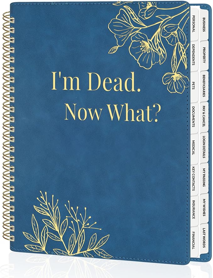 SUNEE End of Life Planner - I‘m Dead Now What Planner, Large Print Spiral-Bound Estate Organizer with Tabs for Seniors & Family. Covers Final Wishes, Passwords & Funeral Planning.A5 (6.4”x8.5“), Blue