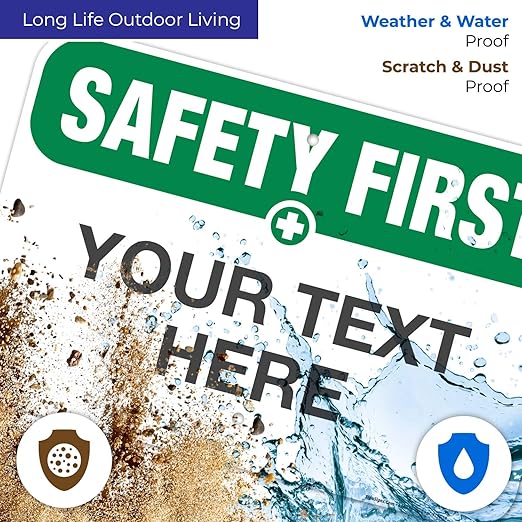 Custom Safety First Sign, OSHA Sign, 12x18 Inches, Rust Free .063 Aluminum, Fade Resistant, Made in USA