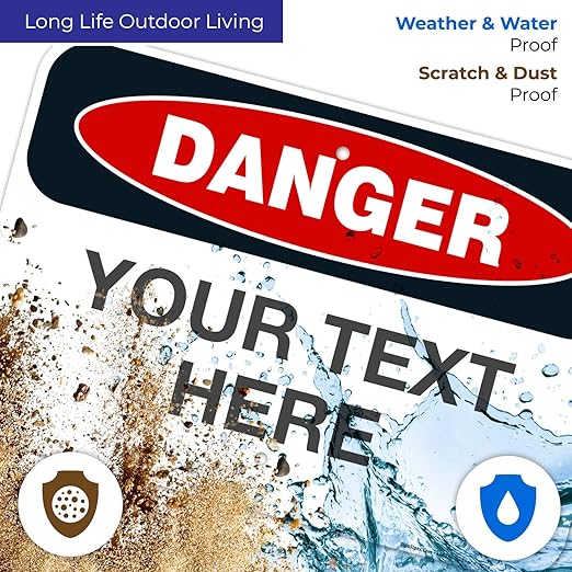Custom Danger Sign, OSHA Sign, 12x18 Inches, Rust Free .063 Aluminum, Fade Resistant, Made in USA