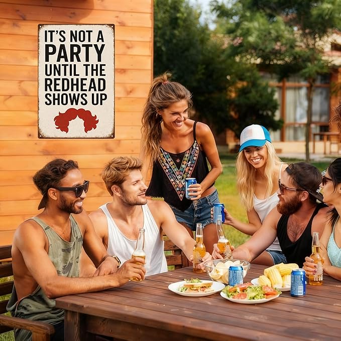 Funny Vintage Redhead Metal Sign –“IT’S NOT A PARTY UNTIL THE REDHEAD SHOWS UP” Retro Wall Decor for Home Bar, Game Room, or Party Space – Humorous Gift for Redheads, Friends, and Fun Lovers (Redhead)