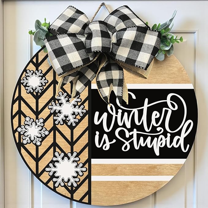 Wood front door sign Wood sign Home decor Welcome sign Sign for front door House warming gift Wedding gift (Winter is stupid1.0(UV091(A16) S001, 18" Width)