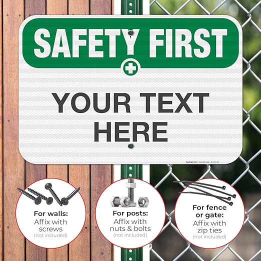 Custom Safety First Sign, OSHA Sign, 12x18 Inches, 3M EGP Reflective .063 Aluminum, Fade Resistant, Indoor/Outdoor Use, Made in USA