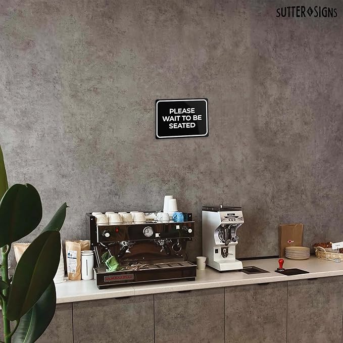 Please Wait to Be Seated Sign 7" x 5" | Small Black Plastic Sign with Full Adhesive Backing for Restaurant Hostess Host Waiting Area