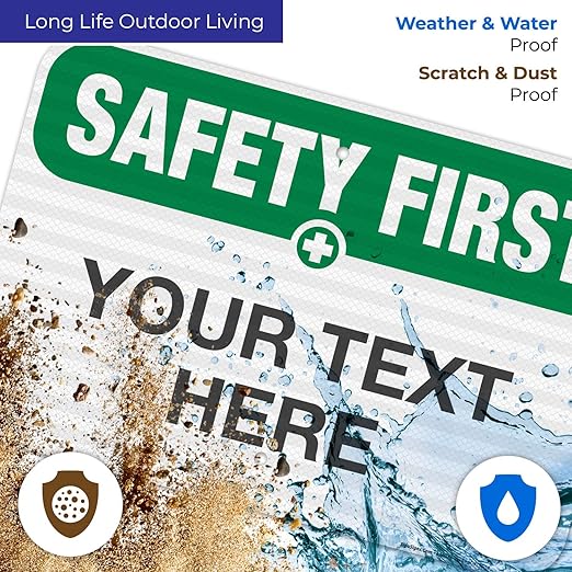 Custom Safety First Sign, OSHA Sign, 12x18 Inches, 3M EGP Reflective .063 Aluminum, Fade Resistant, Indoor/Outdoor Use, Made in USA
