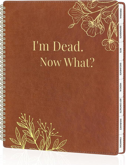 SUNEE End of Life Planner - I‘m Dead Now What Planner, Large Print Spiral-Bound Estate Organizer with Tabs for Seniors & Family. Covers Final Wishes, Passwords & Funeral Planning.A4（9"x11.2"), Brown