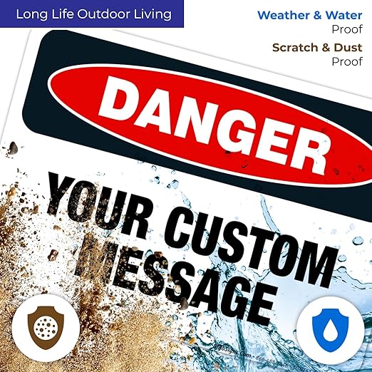 Custom Danger Sign, OSHA Sign, 10x7 Inches, 4 Mil Vinyl Decal Stickers Weather Resistant, Made in USA