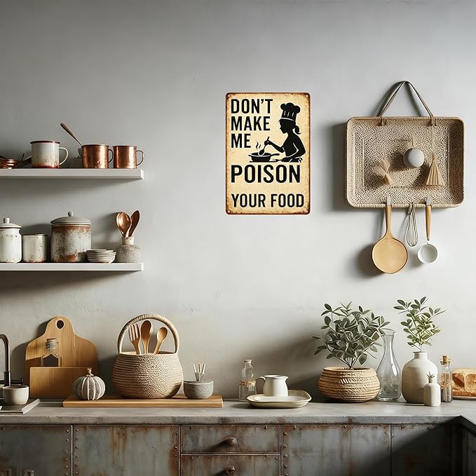 Funny Kitchen Sign – “Don’t Make Me Poison Your Food” Vintage Metal Tin Sign for Home, Chef, or Restaurant Wall Decor – Chef Gift for Men Women Chef Cook Lovers Definition Quotes(kitchen-001)