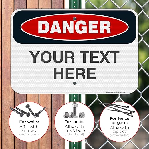 Custom Danger Sign, OSHA Sign, 12x18 Inches, 3M EGP Reflective .063 Aluminum, Fade Resistant, Indoor/Outdoor Use, Made in USA