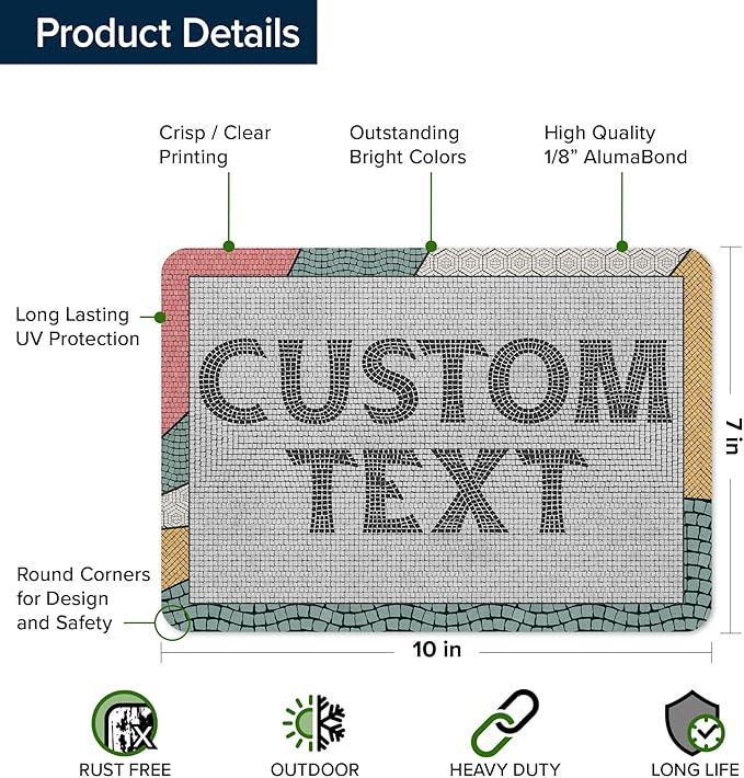 Custom Sign, Custom Street Sign, 11 Font Colors, 13 Font Styles, 4 Hole Options, 22 Sizes, 7x10 Inches, Rust Free DiBound, Fade Resistant, Made in USA by My Sign Center (Fauxsaic 2)