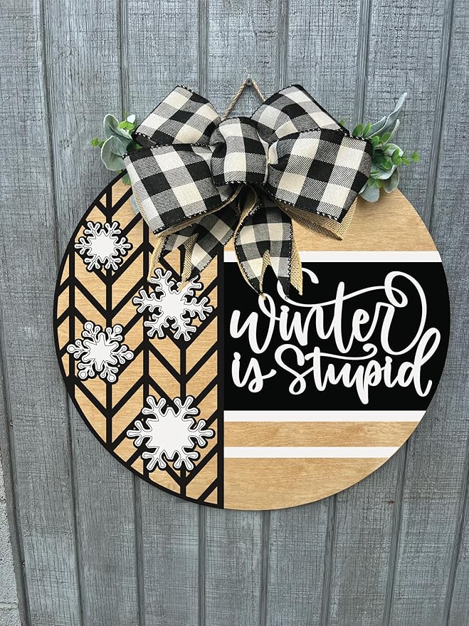 Wood front door sign Wood sign Home decor Welcome sign Sign for front door House warming gift Wedding gift (Winter is stupid1.0(UV091(A16) S001, 30" Width)